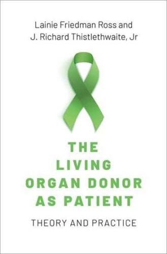 The Living Organ Donor as Patient