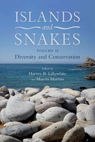 Islands and Snakes. Volume II Diversity and Conservation
