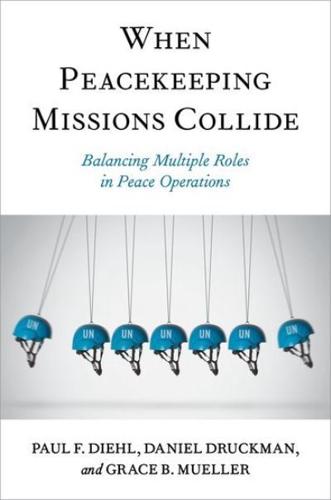 When Peacekeeping Missions Collide