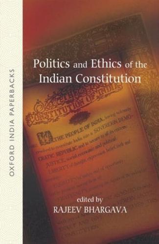 Politics and Ethics of the Indian Constitution