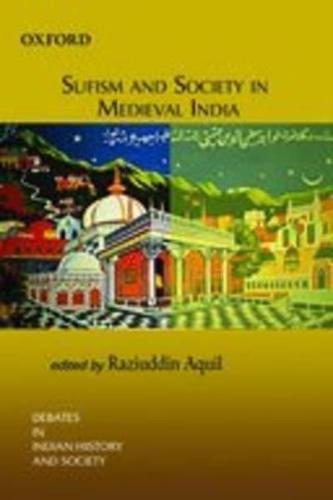 Sufism and Society in Medieval India