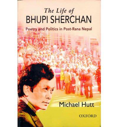 The Life of Bhupi Sherchan