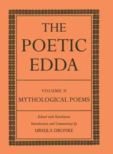 The Poetic Edda: Volume II: Mythological Poems