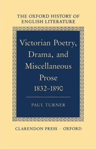 Victorian Poetry, Drama, and Miscellaneous Prose 1832-1890