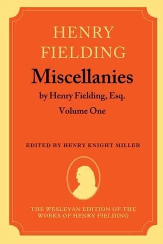 Miscellanies by Henry Fielding, Esq.