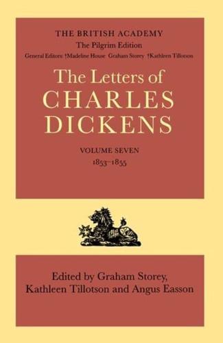 The Letters of Charles Dickens. Vol.7, 1853-1855