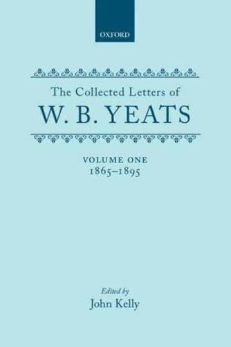 The Collected Letters of W.B. Yeats