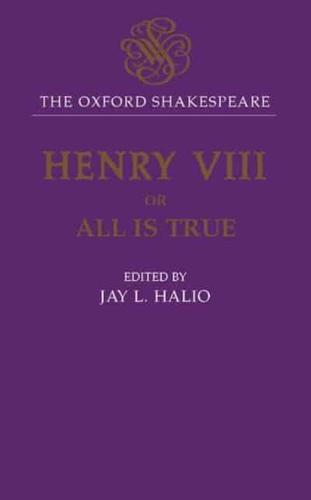 King Henry VIII, or, All Is True