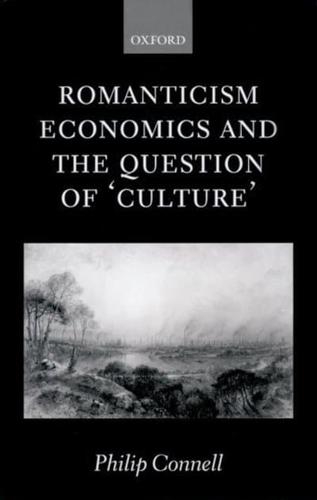 Romanticism, Economics and the Question of 'Culture'