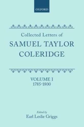 Collected Letters of Samuel Taylor Coleridge