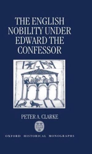 The English Nobility Under Edward the Confessor