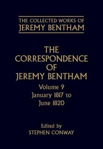 The Correspondence of Jeremy Bentham: Volume 9: January 1817 to June 1820