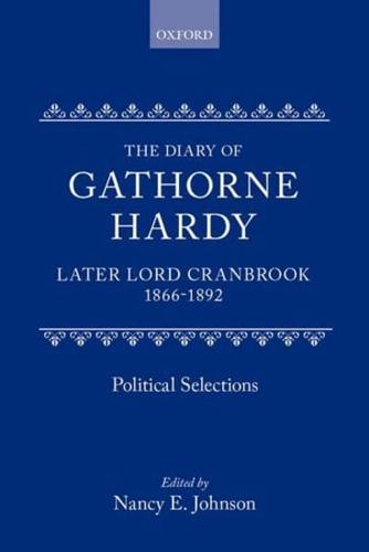 The Diary of Gathorne Hardy, Later Lord Cranbrook, 1866-1892