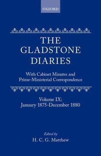 The Gladstone Diaries Vol. 9 January 1875-December 1880