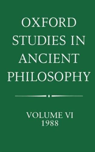 Oxford Studies in Ancient Philosophy. Vol. 6, 1988