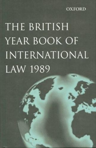 The British Year Book of International Law 1989 Volume 60