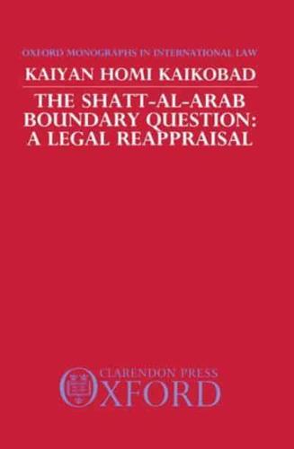 The Shatt-Al-Arab Boundary Question