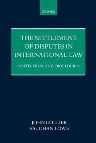 The Settlement of Disputes in International Law