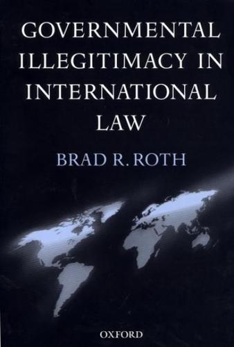 Governmental Illegitimacy in International Law