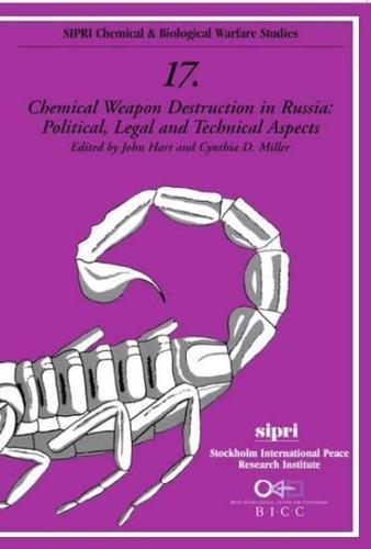 Chemical Weapon Destruction in Russia