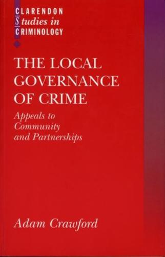 The Local Governance of Crime: Appeals to Community and Partnerships