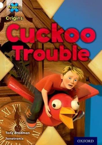 Cuckoo Trouble