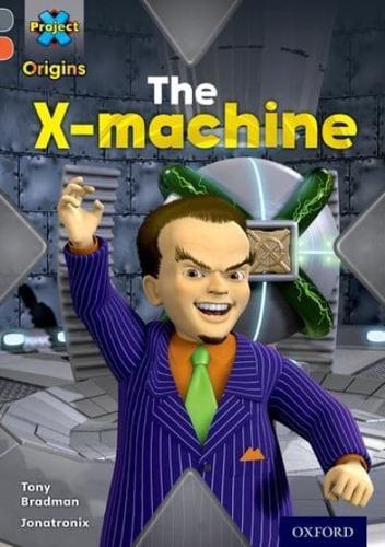 The X-Machine