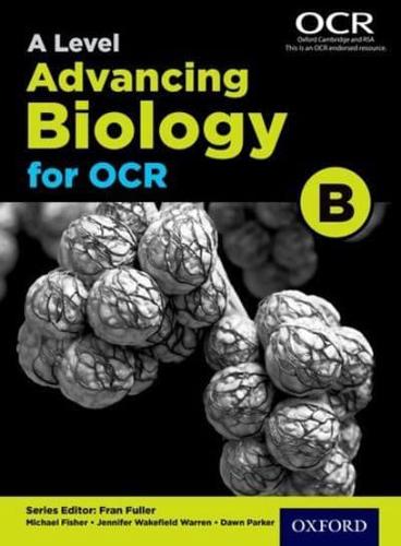 A Level Advancing Biology for OCR. Student Book