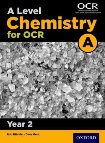 A Level Chemistry A for OCR. Year 2 Student Book