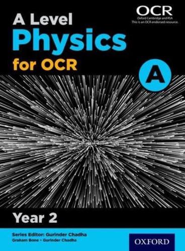 A Level Physics A for OCR. Year 2 Student Book