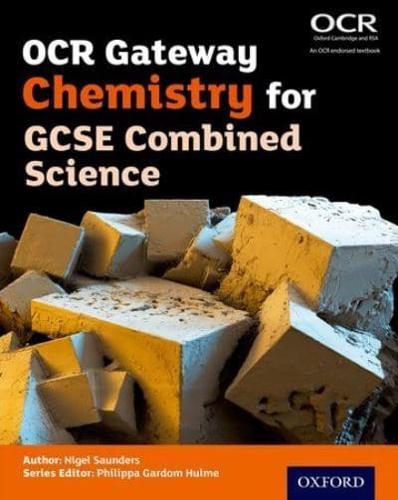 OCR Gateway Chemistry for GCSE Combined Science