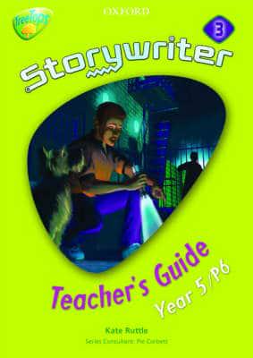 Oxford Reading Tree: Y5: TreeTops Storywriter 3: Fiction Teacher's Guide