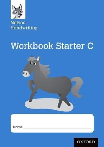 Nelson Handwriting: Reception/Primary 1: Starter C Workbook (Pack of 10)