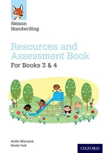 Nelson Handwriting. Year 3-4/Primary 4-5. Resources and Assessment Book for Books 3 and 4
