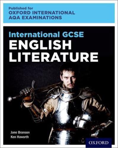 International GCSE English Literature for Oxford International AQA Examinations