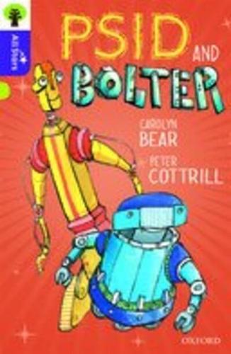 Oxford Reading Tree All Stars: Oxford Level 11 Psid and Bolter