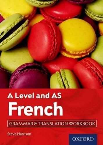 A Level and AS French. Grammar & Translation Workbook