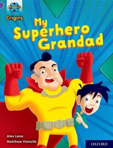 My Superhero Grandad