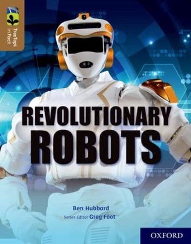 Revolutionary Robots