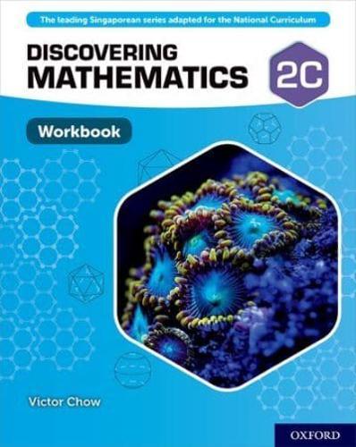 Discovering Mathematics. Workbook 2C