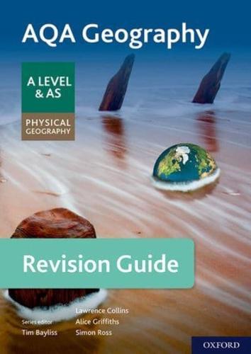 AQA Geography for A Level & AS Physical Geography. Revision Guide