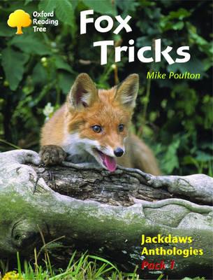 Oxford Reading Tree: Levels 8-11: Jackdaws: Fox Tricks (Pack 1)