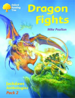 Oxford Reading Tree: Levels 8-11: Jackdaws: Dragon Fights (Pack 2)