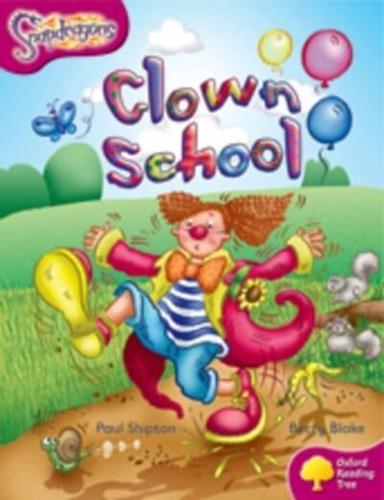Oxford Reading Tree: Level 10: Snapdragons: Clown School