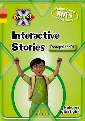Project X Interactive Stories. Reception/P1