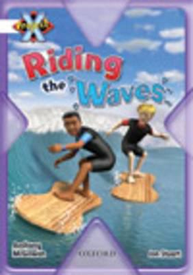 Riding the Waves