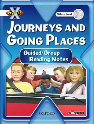 Journeys and Going Places. Guided/group Reading Notes