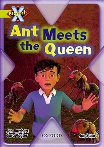 Ant Meets the Queen