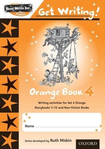 Read Write Inc. Phonics. Orange Book 4 Get Writing!
