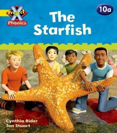Project X Phonics: Yellow 10A The Starfish
